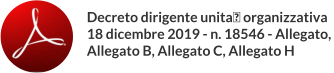 Decreto dirigente unità organizzativa 18 dicembre 2019 - n. 18546 - Allegato, Allegato B, Allegato C, Allegato H