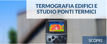 TERMOGRAFIA EDIFICI E STUDIO PONTI TERMICI scopri